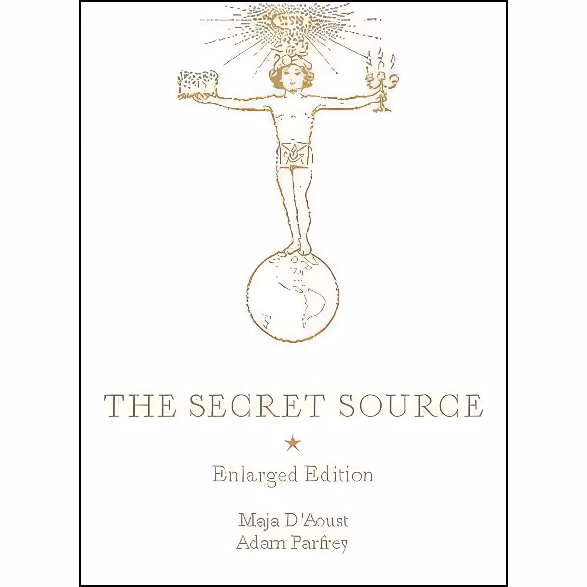 کتاب زبان اصلی The Secret Source اثر Maja DAoust and Adam Parfrey