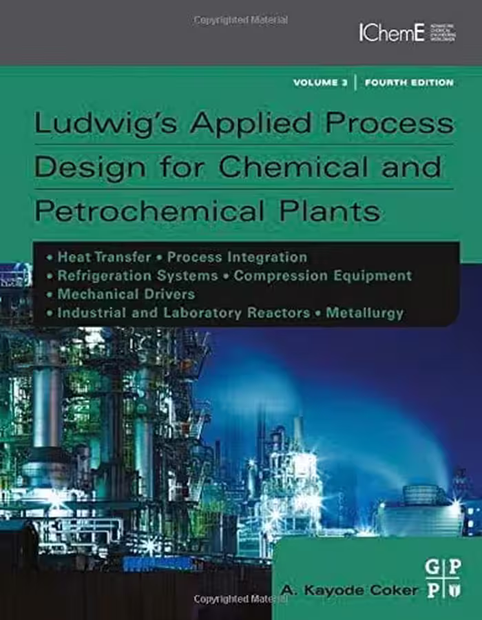 󾕇 دانلود کتاب Ludwig'S Applied Process Design For Chemical And Petrochemical Plants, 4th ed, 2015 - دانلود کتاب های دانشگاهی