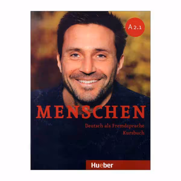 کتاب Menschen A 2.1 اثر جمعی از نویسندگان انتشارات Hueber