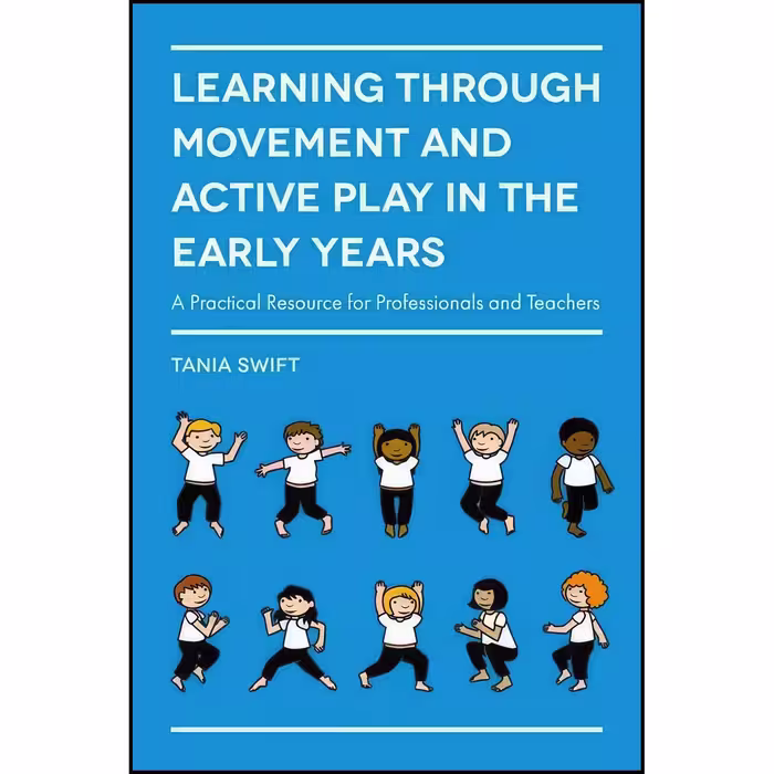 کتاب زبان اصلی Learning through Movement and Active Play in the Early Years