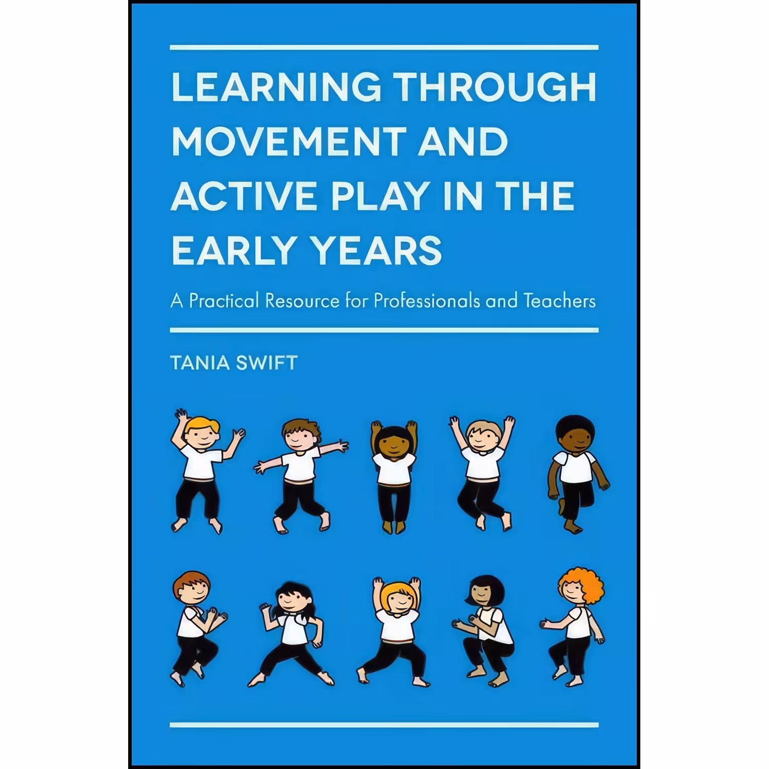کتاب زبان اصلی Learning through Movement and Active Play in the Early Years