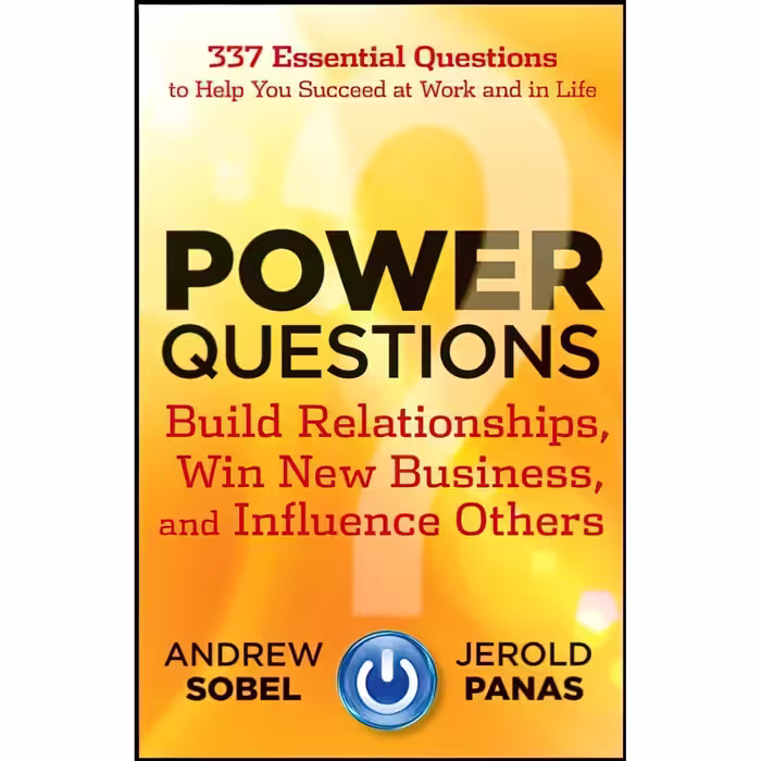 کتاب زبان اصلی Power Questions اثر Andrew Sobel and Jerold Panas انتشارات Wiley