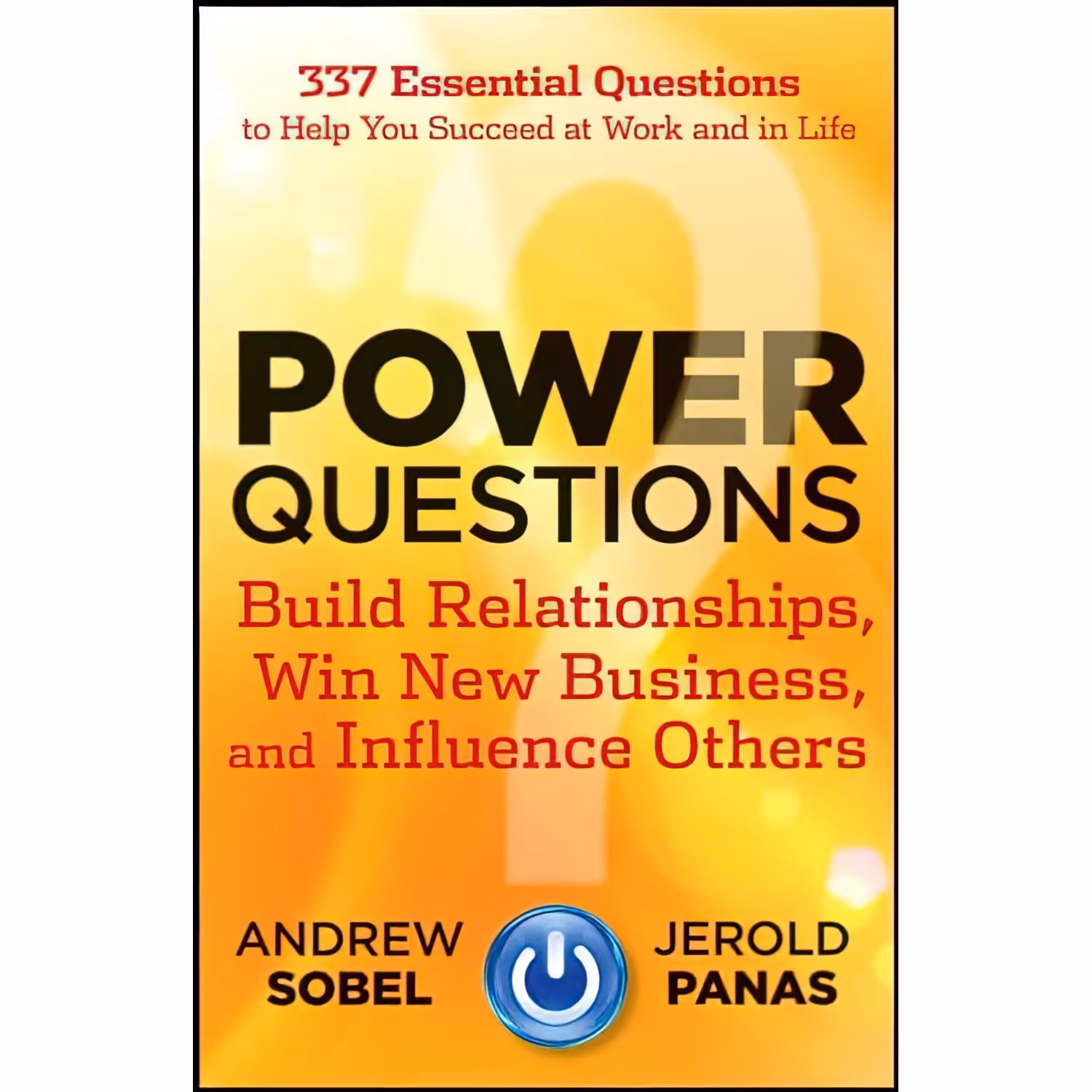 کتاب زبان اصلی Power Questions اثر Andrew Sobel and Jerold Panas انتشارات Wiley