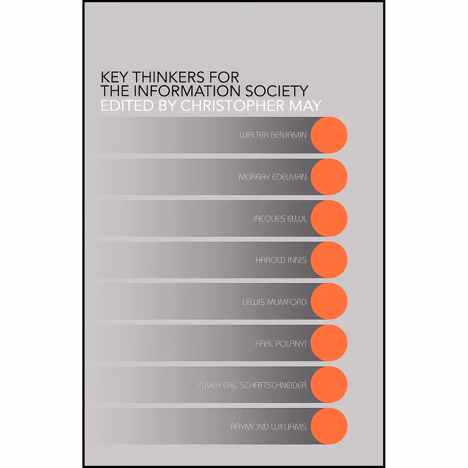 کتاب زبان اصلی Key Thinkers for the Information Society اثر Christopher May