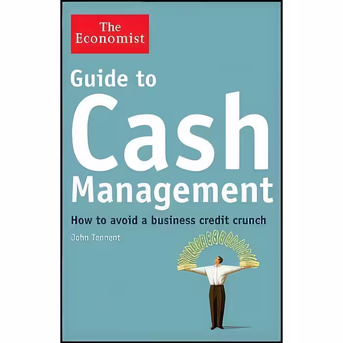 کتاب زبان اصلی Guide to Cash Management اثر John Tennent