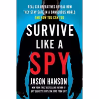کتاب زبان اصلی Survive Like a Spy اثر Jason Hanson انتشارات TarcherPerigee