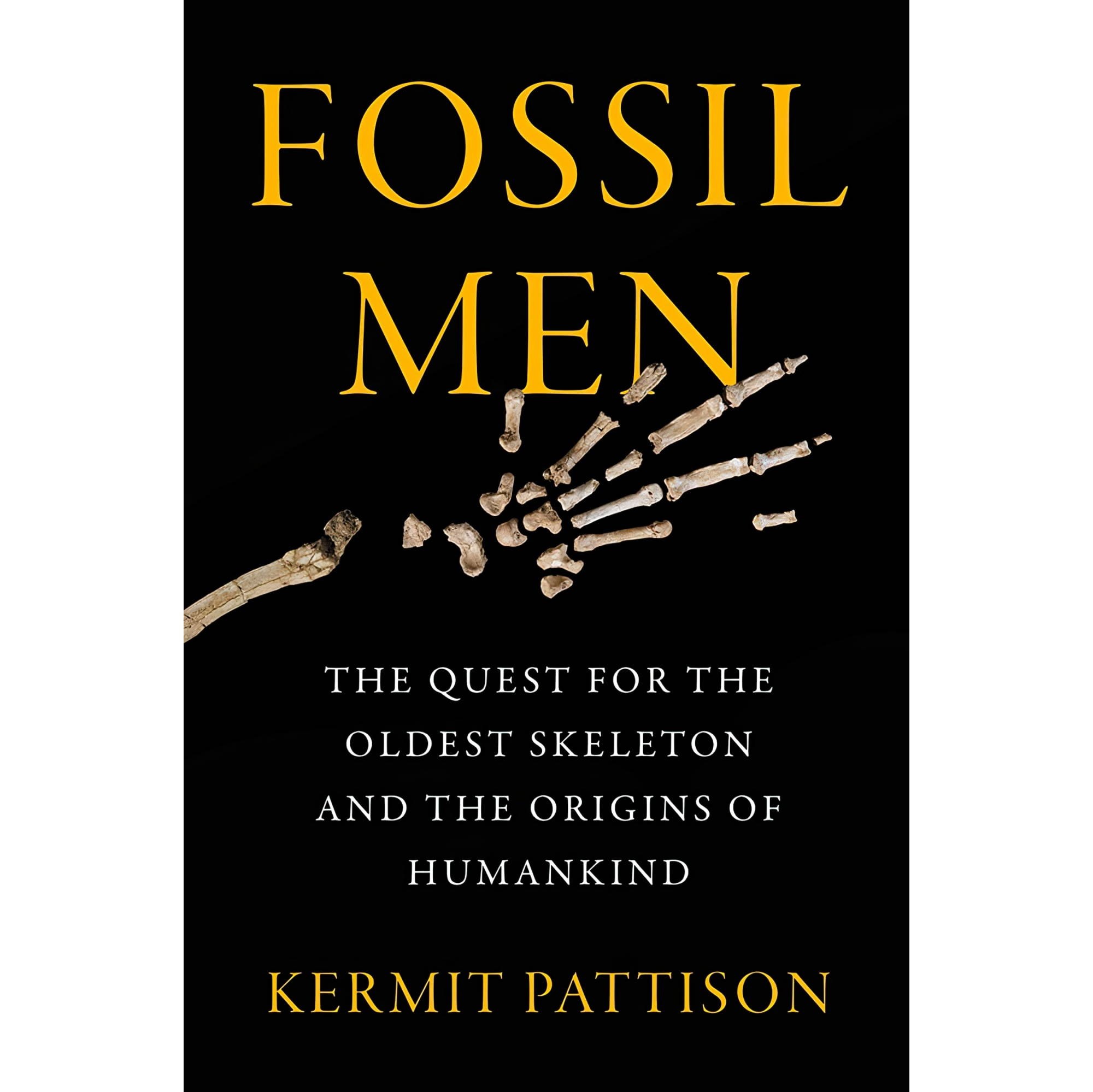 کتاب زبان اصلی Fossil Men The Quest for the Oldest Skeleton and the Origins of H