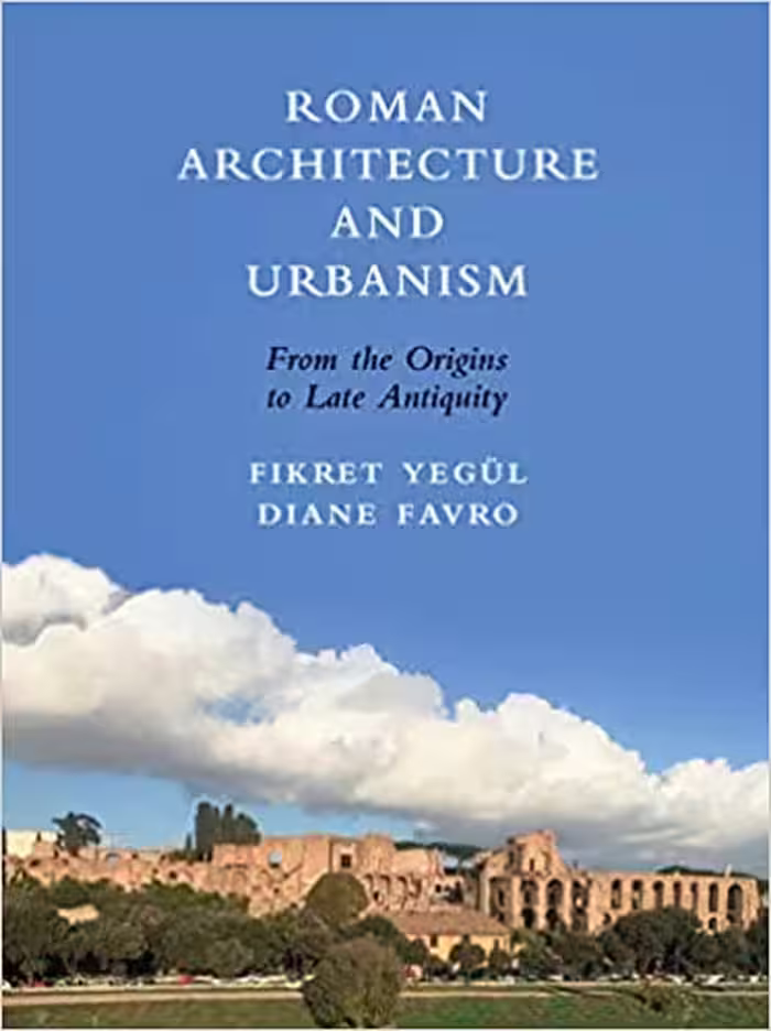 󾕇 دانلود کتاب Roman Architecture And Urbanism - From The Origins To Late Antiquity, 2019 - دانلود کتاب های دانشگاهی