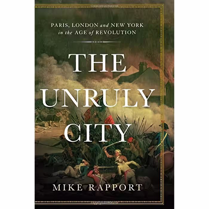 کتاب زبان اصلی The Unruly City اثر Mike Rapport انتشارات Basic Books
