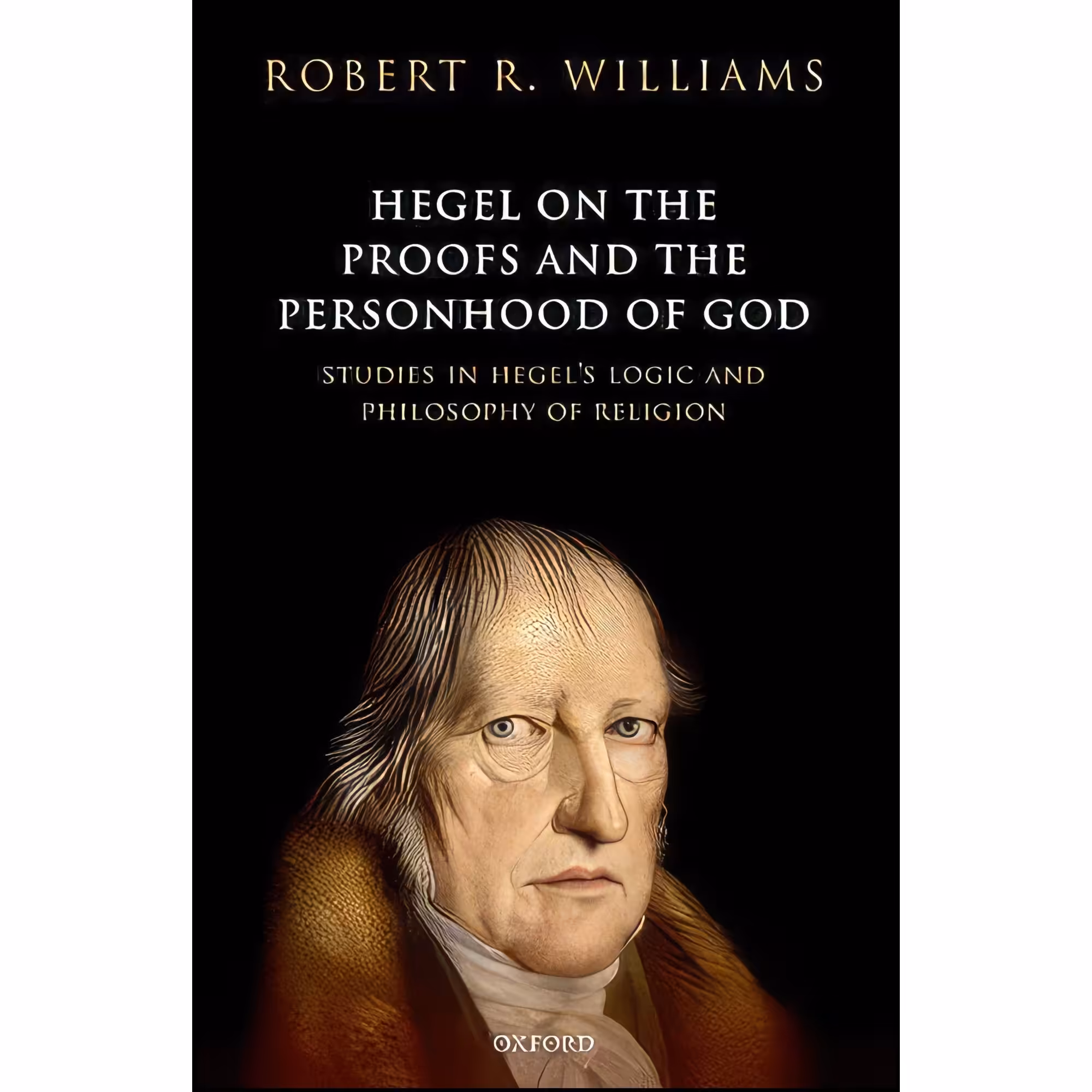 کتاب زبان اصلی Hegel on the Proofs and Personhood of God اثر Robert R Williams
