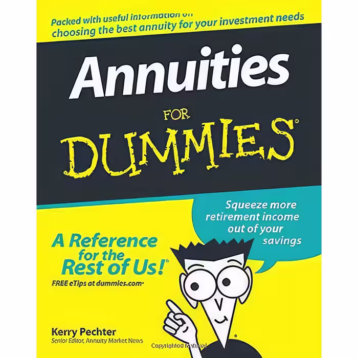 کتاب زبان اصلی Annuities For Dummies اثر Kerry H Pechter انتشارات For Dummies