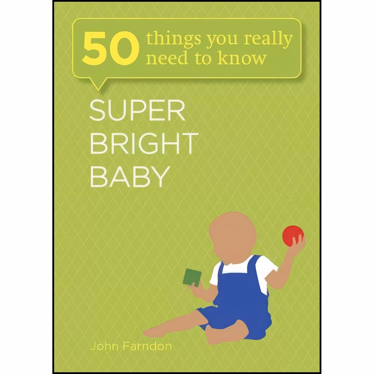 کتاب زبان اصلی Super Bright Baby اثر John Farndon