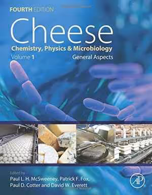 [PDF] دانلود کتاب Cheese - Chemistry, Physics And Microbiology, 4th ed, 2017