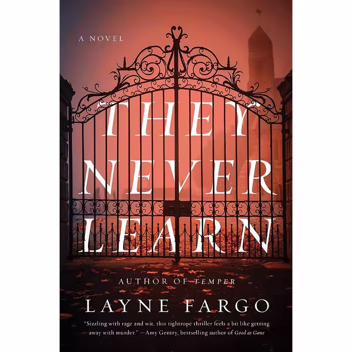 کتاب زبان اصلی They Never Learn اثر Layne Fargo انتشارات GalleryScout Press