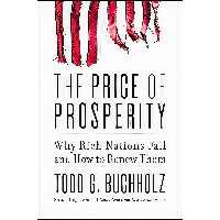 کتاب زبان اصلی The Price of Prosperity اثر Todd G Buchholz انتشارات Harper