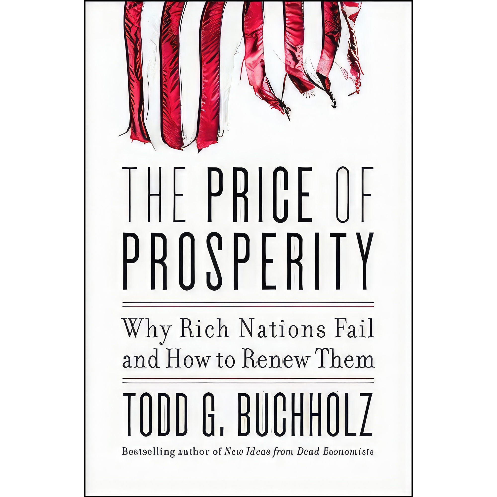 کتاب زبان اصلی The Price of Prosperity اثر Todd G Buchholz انتشارات Harper
