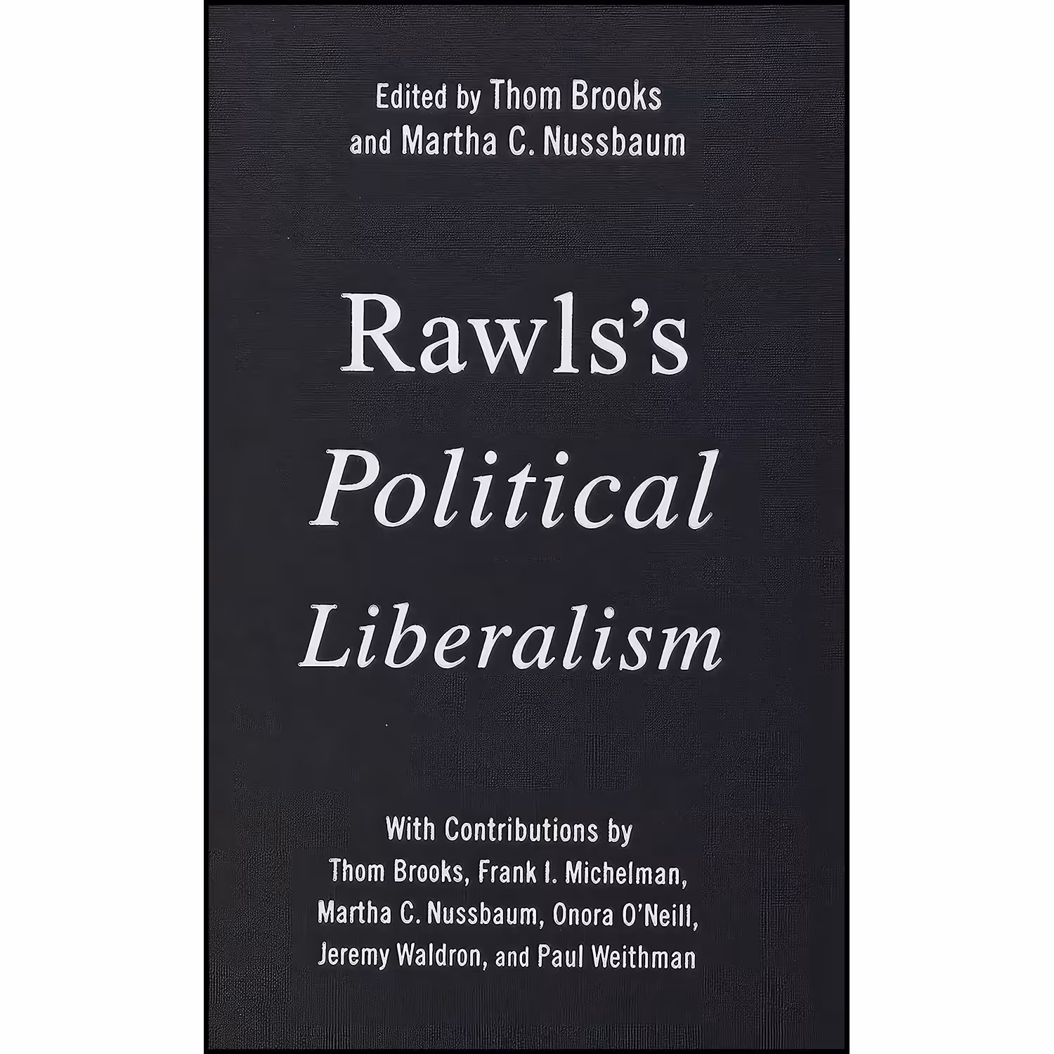 کتاب زبان اصلی Rawlss Political Liberalism انتشارات Columbia University Press