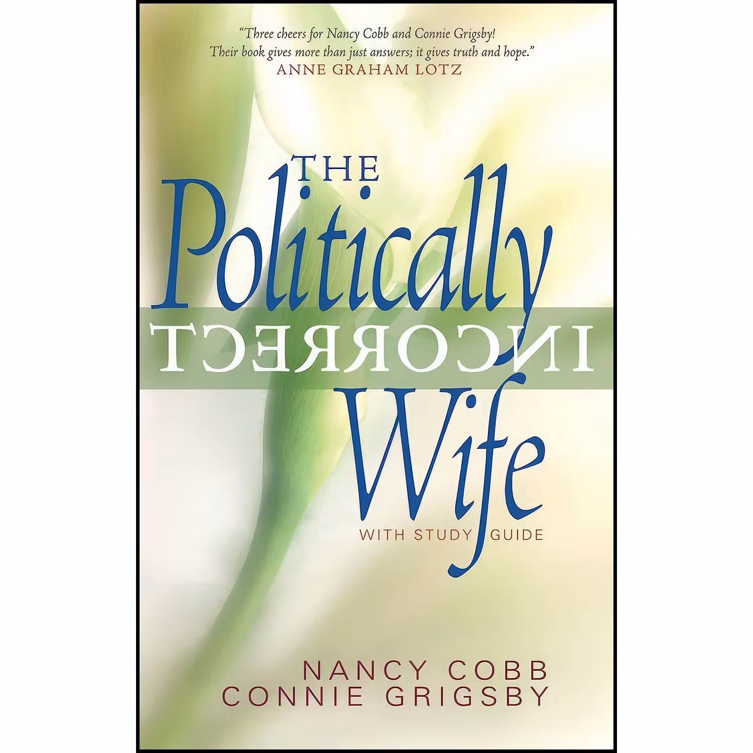 کتاب زبان اصلی The Politically Incorrect Wife اثر Connie Grigsby and Nancy Cobb
