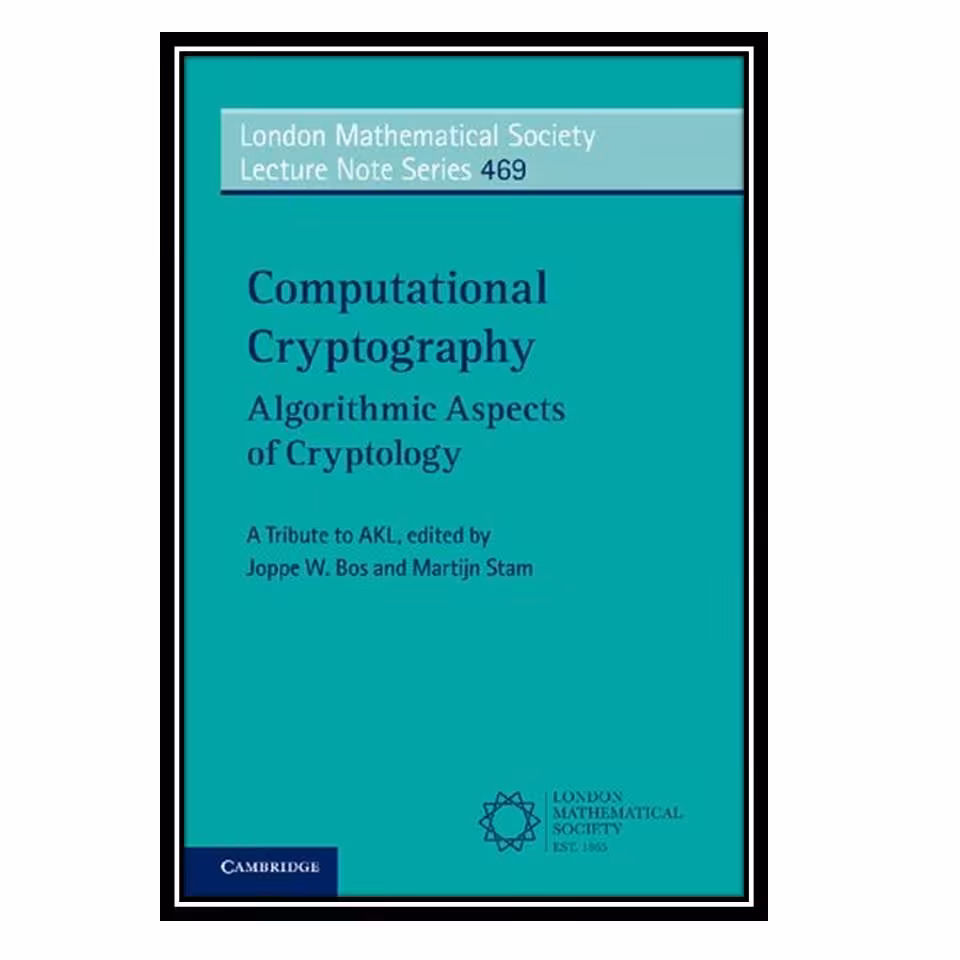 کتاب Computational Cryptography Algorithmic Aspects of Cryptology