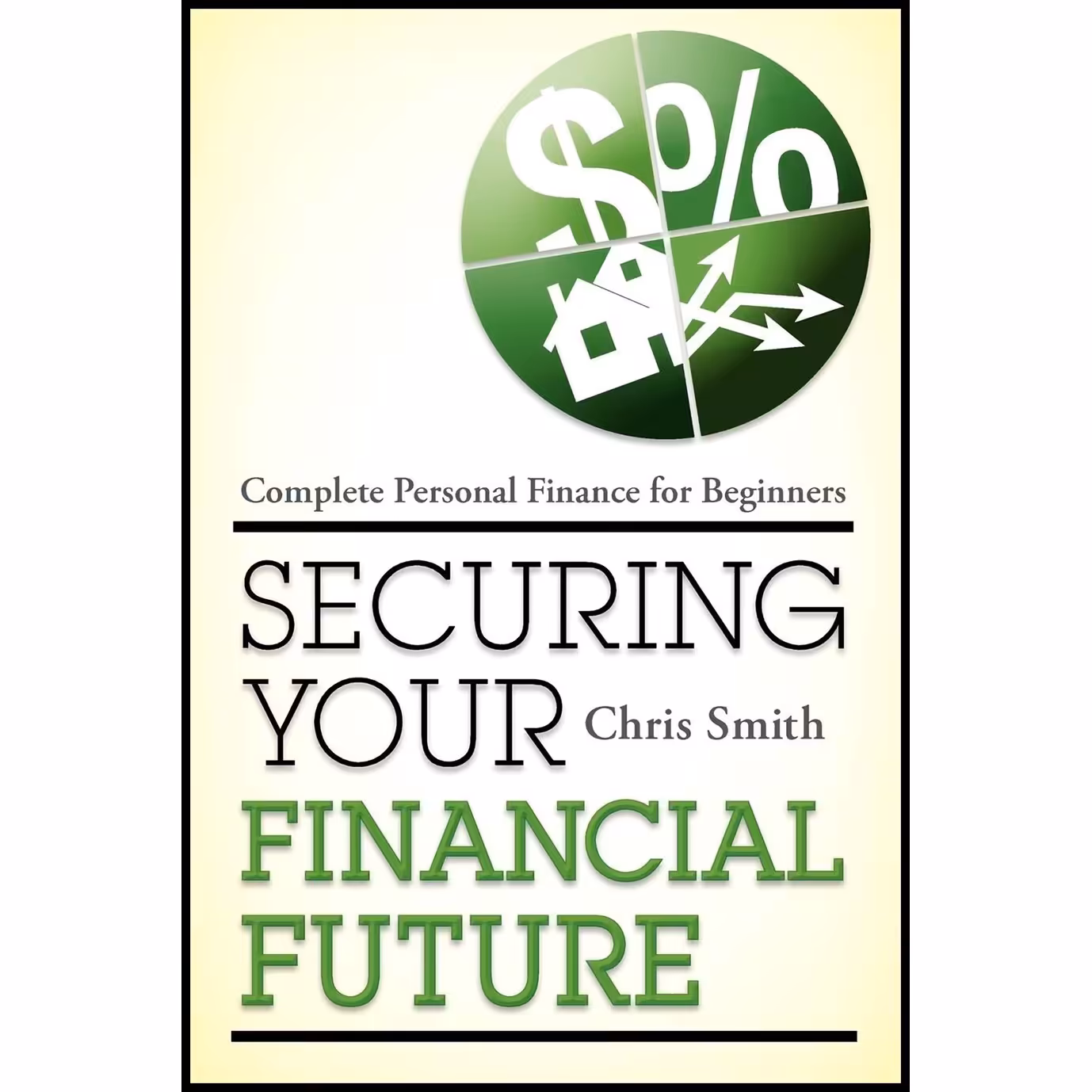 کتاب زبان اصلی Securing Your Financial Future اثر Chris Smith