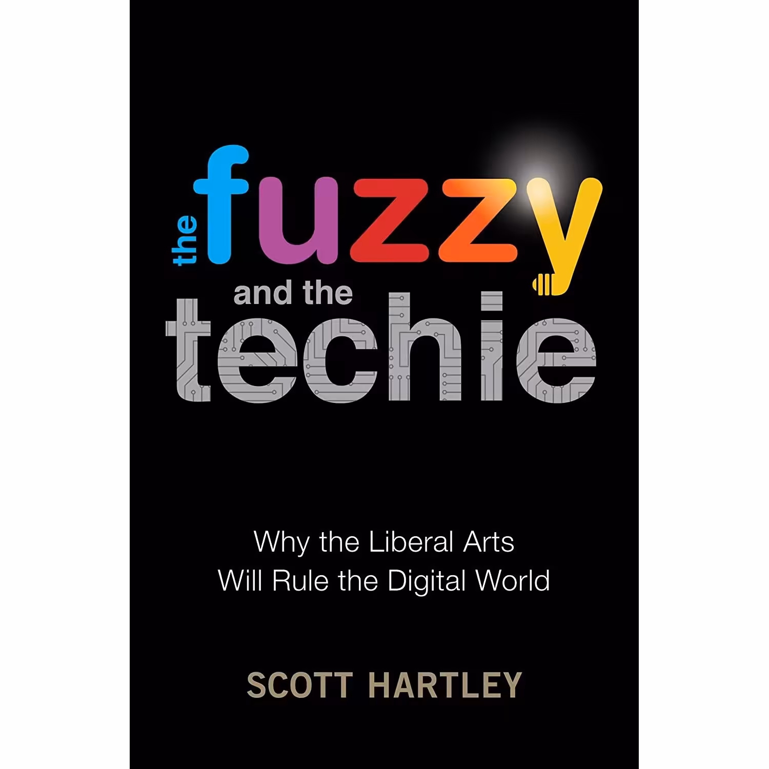 کتاب زبان اصلی The Fuzzy and the Techie اثر Scott Hartley