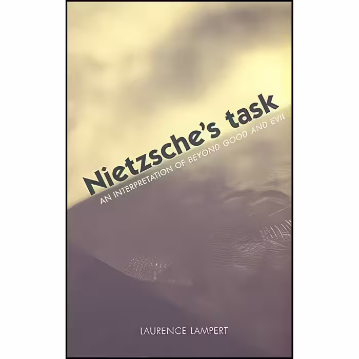کتاب زبان اصلی Nietzsches Task اثر Laurence Lampert
