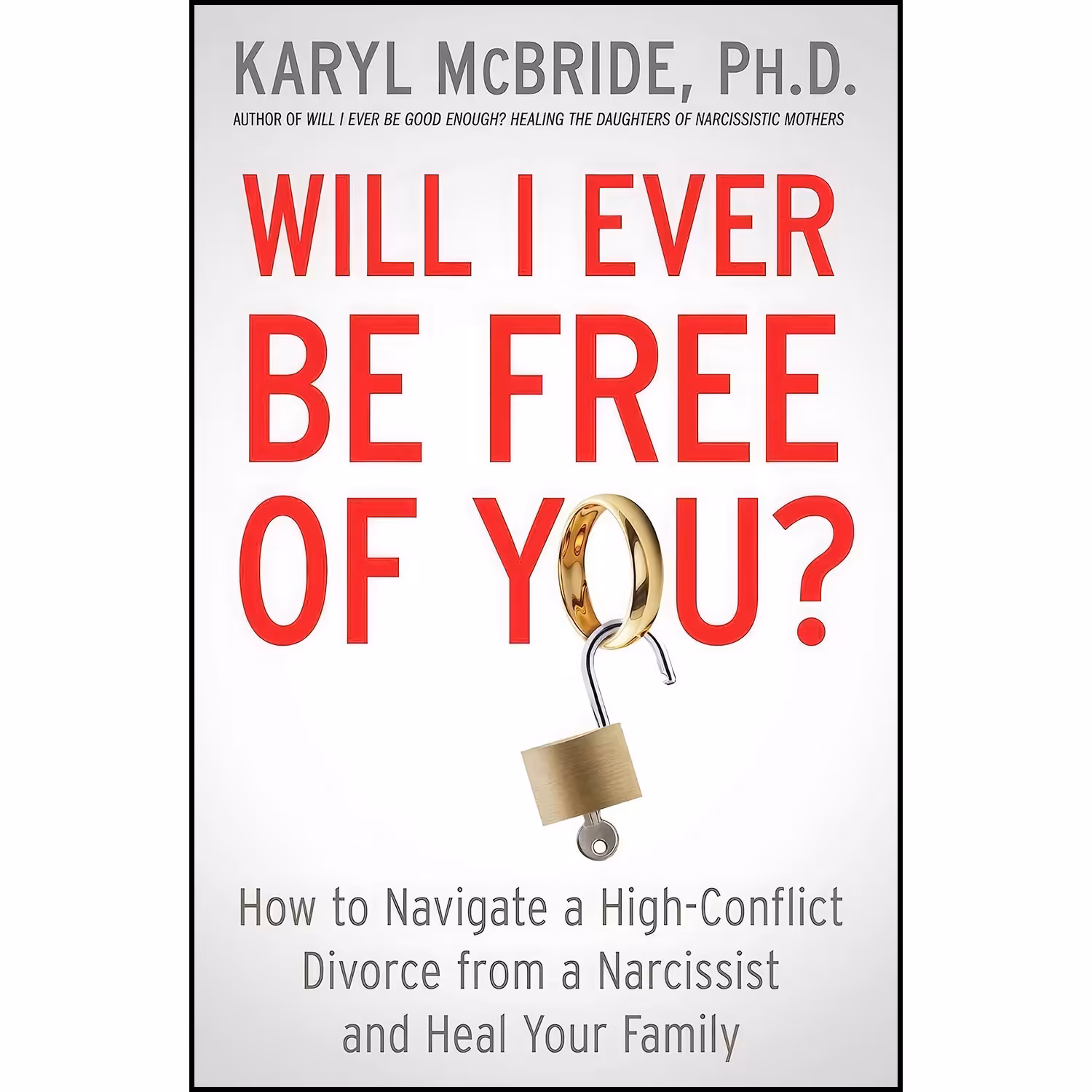 کتاب زبان اصلی Will I Ever Be Free of You اثر Karyl McBride