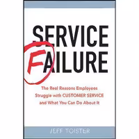 کتاب زبان اصلی Service Failure اثر Jeff Toister انتشارات AMACOM