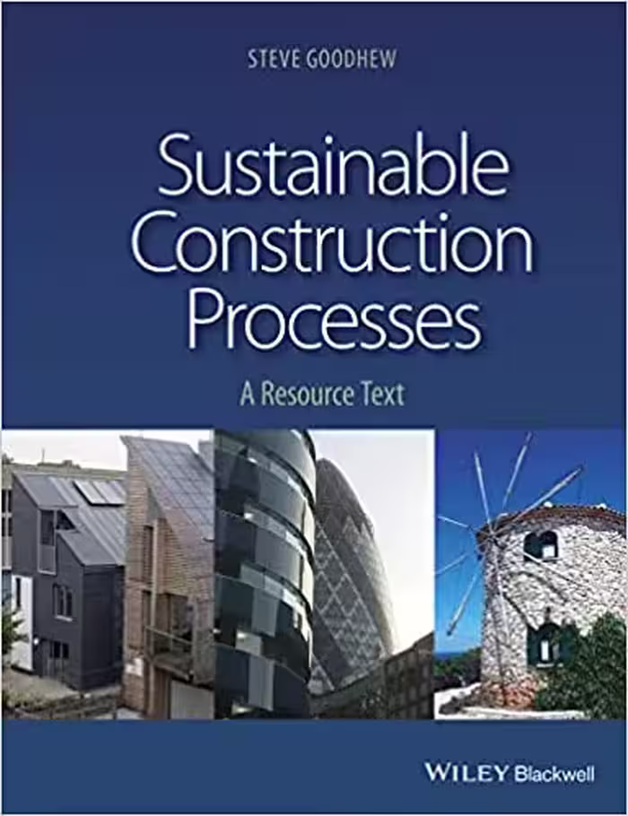 󾕇 دانلود کتاب Sustainable Construction Processes - A Resource Text, 2016 - دانلود کتاب های دانشگاهی