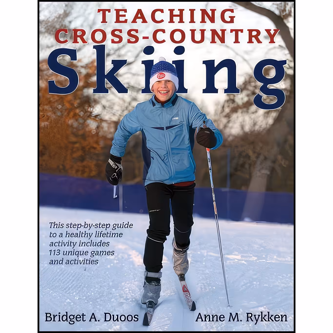کتاب زبان اصلی Teaching CrossCountry Skiing اثر Bridget A Duoos and Anne Rykken
