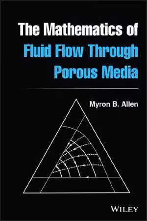 [PDF] دانلود کتاب The Mathematics Of Fluid Flow Through Porous Media, 2021