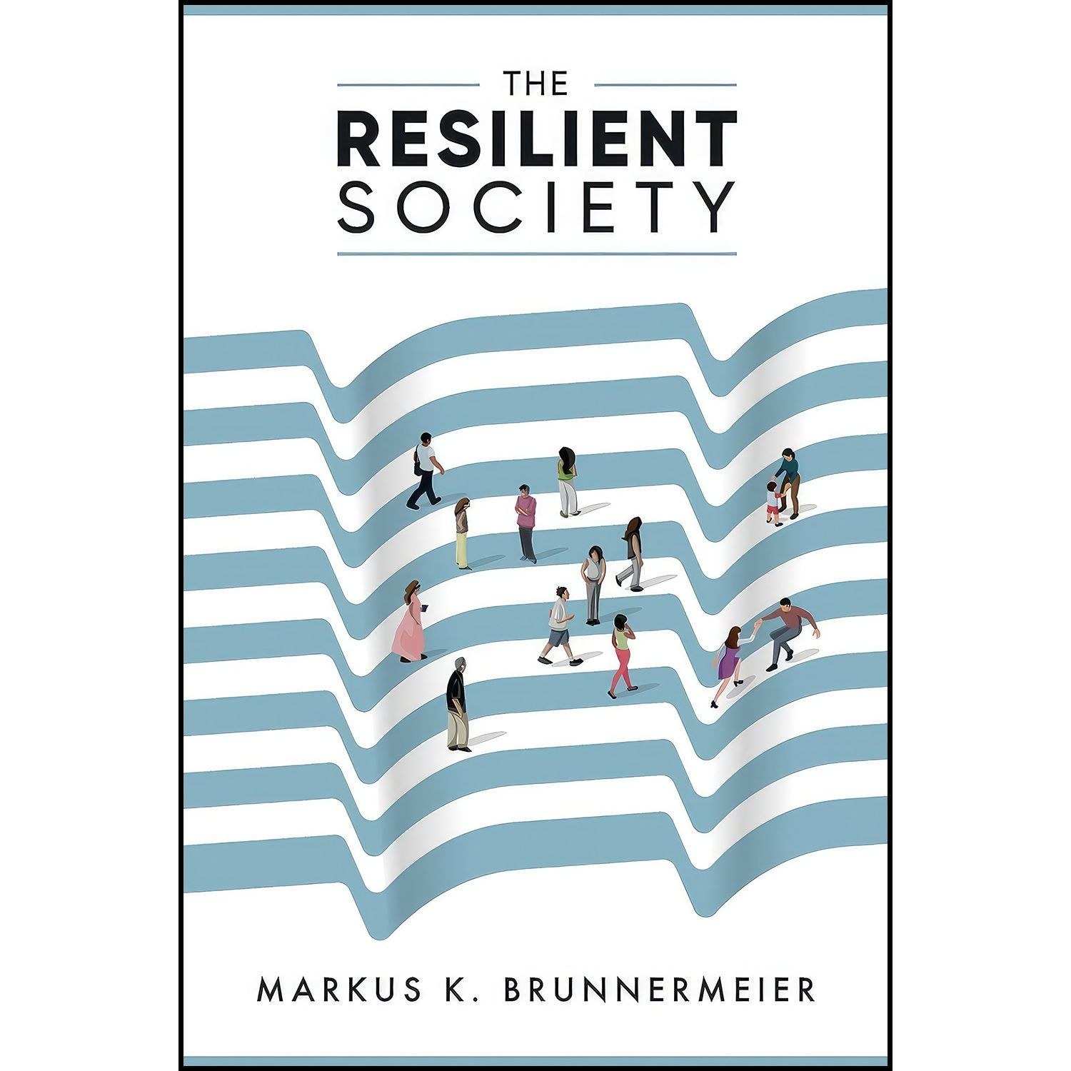 کتاب زبان اصلی The Resilient Society اثر Markus Brunnermeier