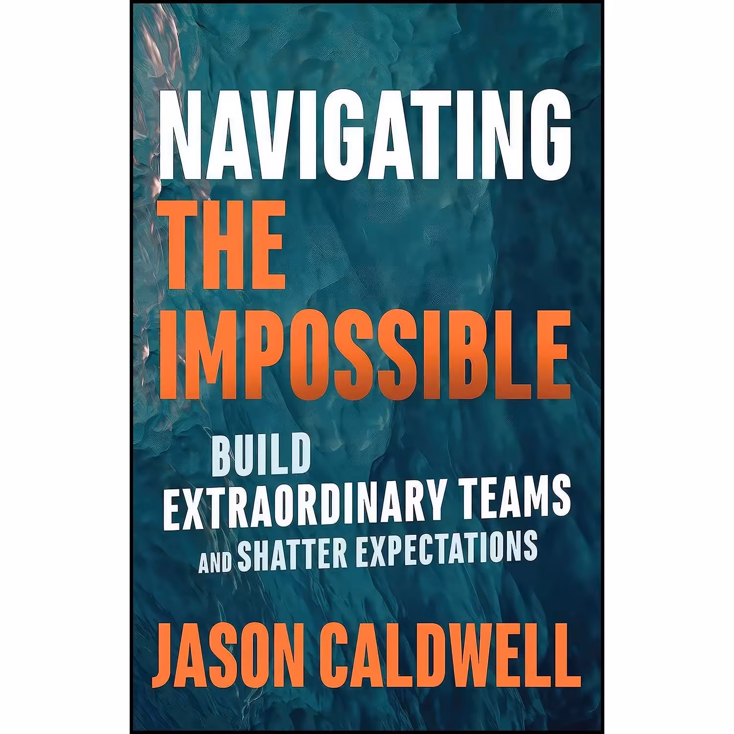 کتاب زبان اصلی Navigating the Impossible اثر Jason Caldwell