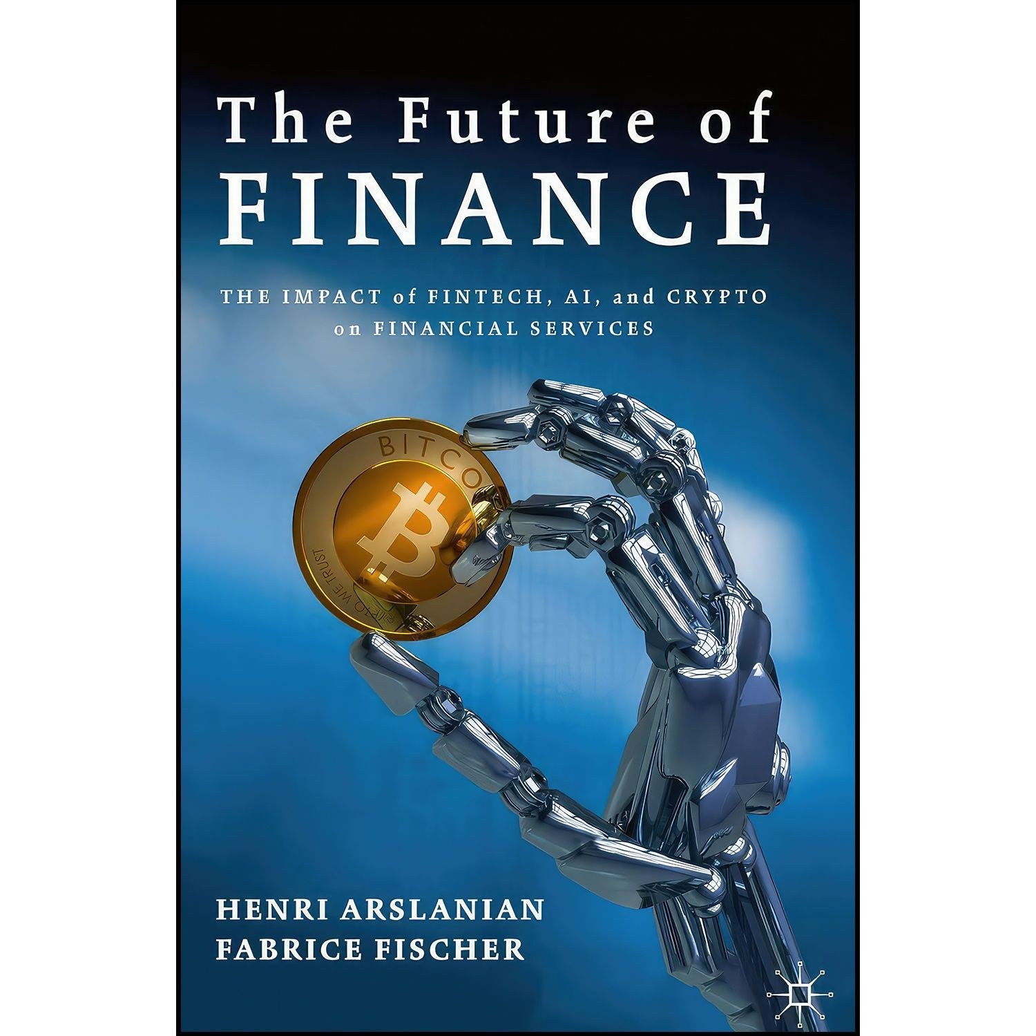 کتاب زبان اصلی The Future of Finance اثر Henri Arslanian and Fabrice Fischer