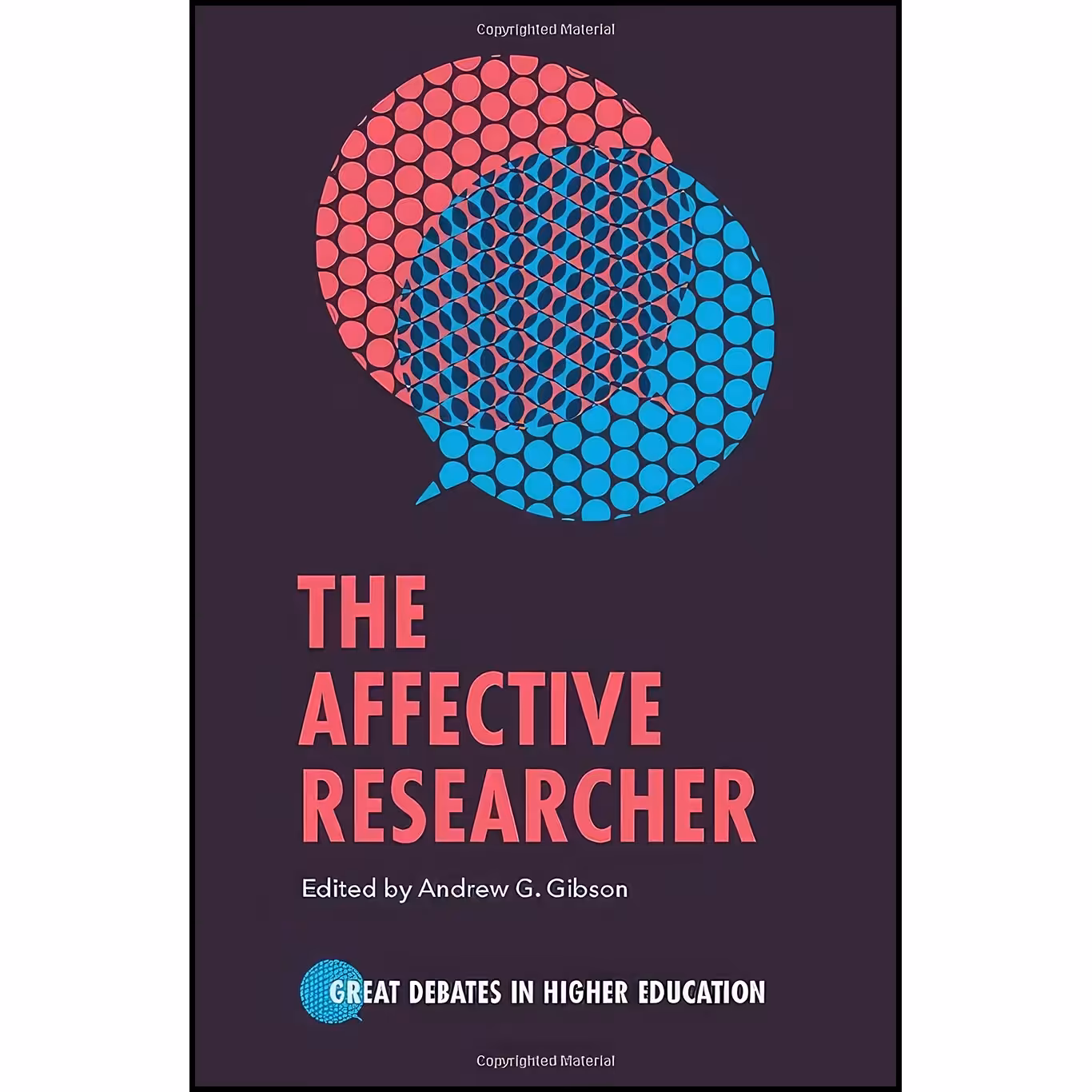 کتاب زبان اصلی The Affective Researcher اثر and Andrew G Gibson