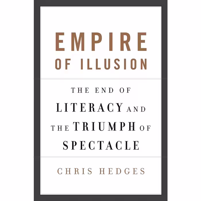کتاب زبان اصلی Empire of Illusion اثر Chris Hedges انتشارات Knopf Canada
