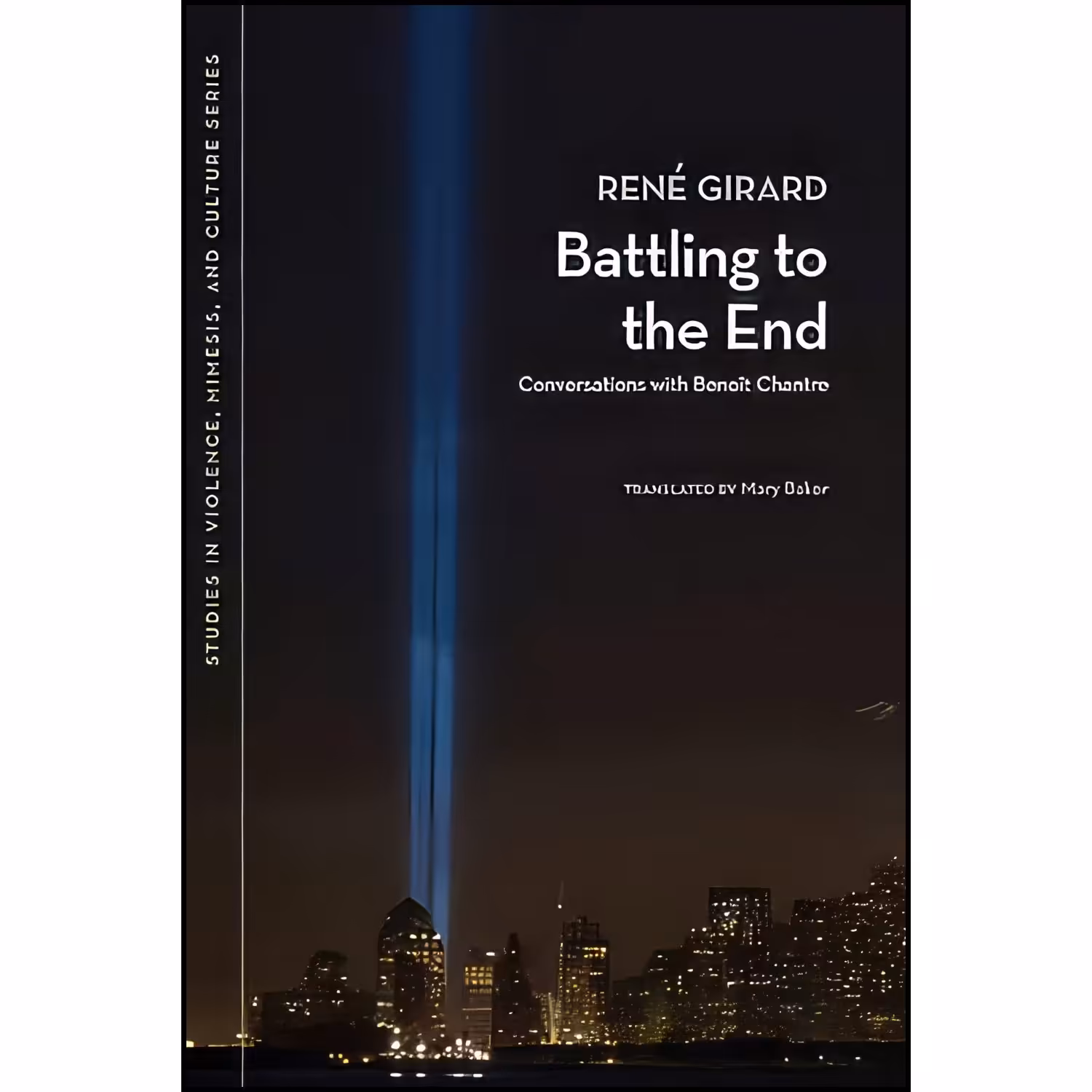 کتاب زبان اصلی Battling to the End اثر Rene Girard