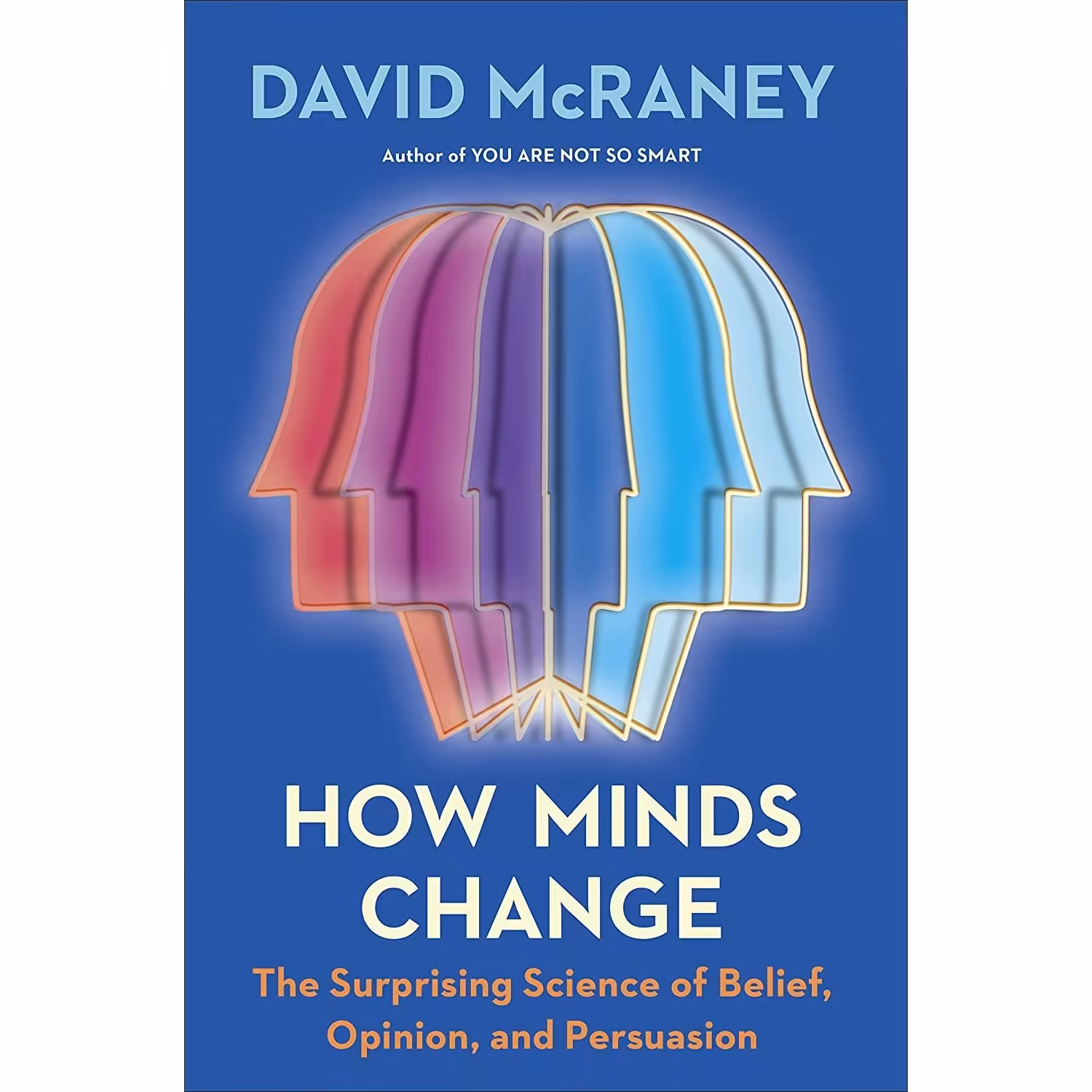 کتاب زبان اصلی How Minds Change اثر David McRaney انتشارات Portfolio