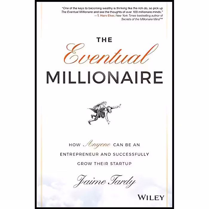 کتاب زبان اصلی The Eventual Millionaire اثر Jaime Tardy and Dan Miller