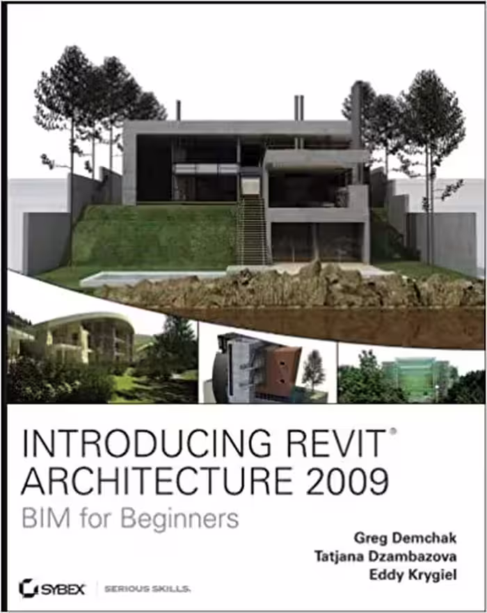 󾕇 دانلود کتاب Introducing Revit Architecture 2009 Bim For Beginners, 2010 - دانلود کتاب های دانشگاهی