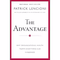 کتاب زبان اصلی The Advantage اثر Patrick M Lencioni انتشارات JosseyBass