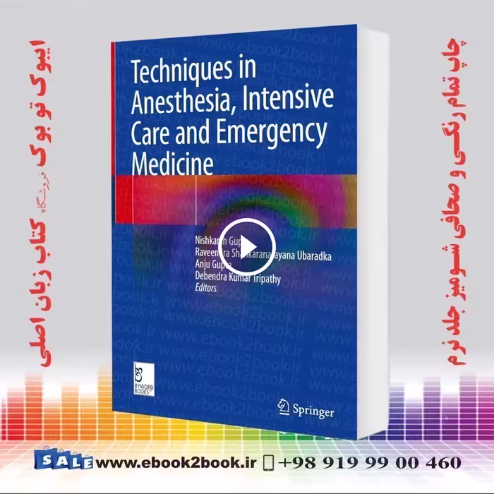 Techniques in Anesthesia, Intensive Care and Emergency Medicine
