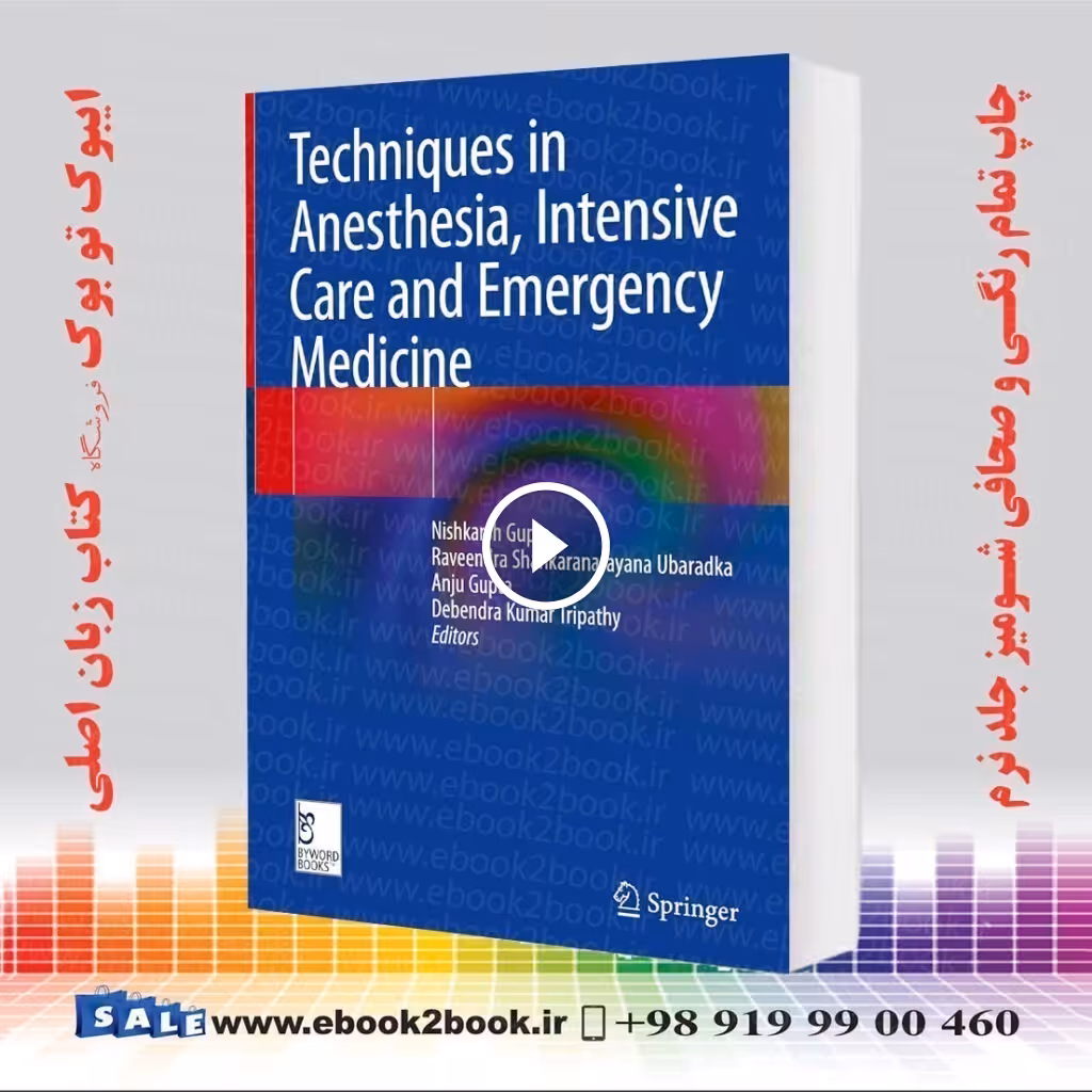 Techniques in Anesthesia, Intensive Care and Emergency Medicine