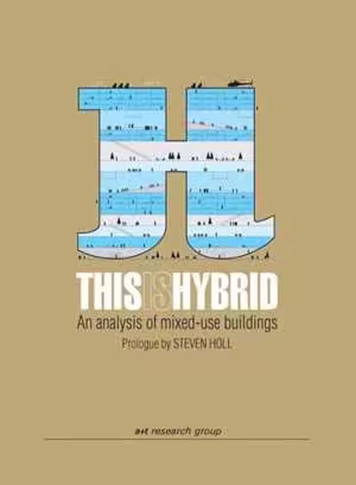 [PDF] دانلود کتاب This Is Hybrid - An Analysis Of Mixed-Use Buildings, 2014