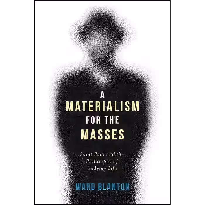 کتاب زبان اصلی A Materialism for the Masses اثر Ward Blanton