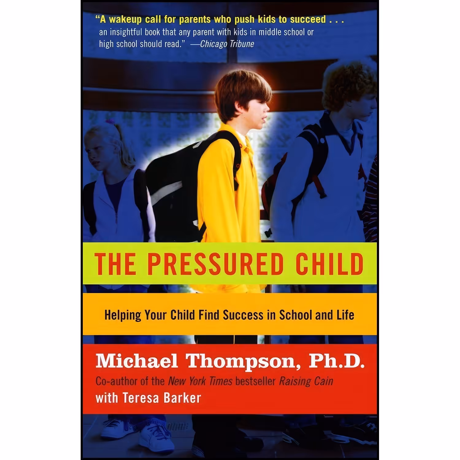 کتاب زبان اصلی The Pressured Child اثر Teresa Barker and Michael Thompson