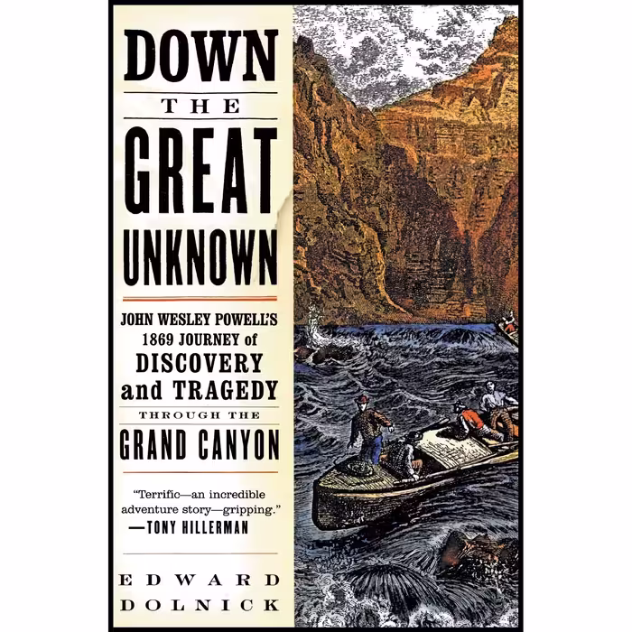 کتاب زبان اصلی Down the Great Unknown اثر Edward Dolnick and Cassie Edwards