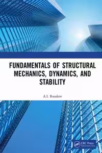 [EPUB] دانلود کتاب Fundamentals Of Structural Mechanics, Dynamics, And Stability, 2020