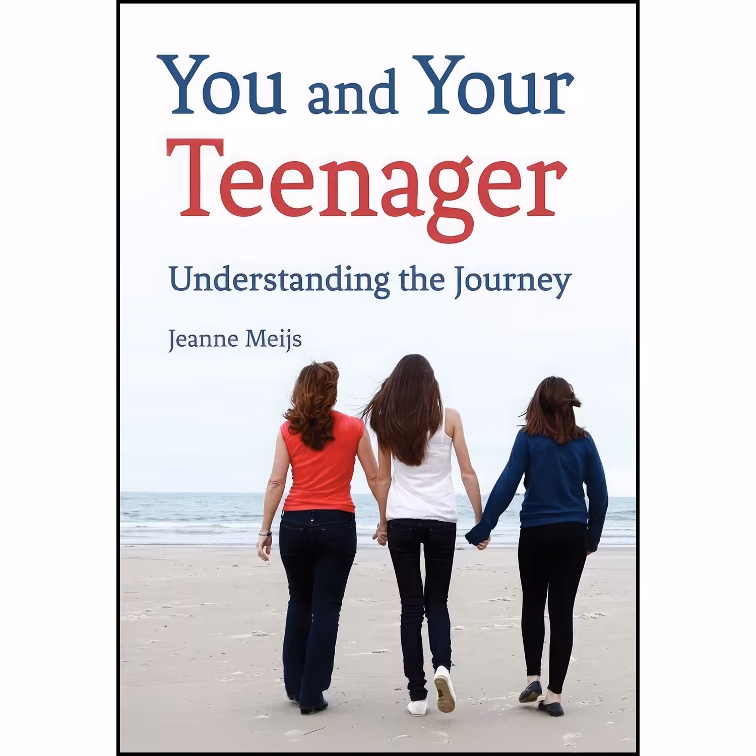 کتاب زبان اصلی You and Your Teenager اثر Jeanne Meijs and Philip Mees