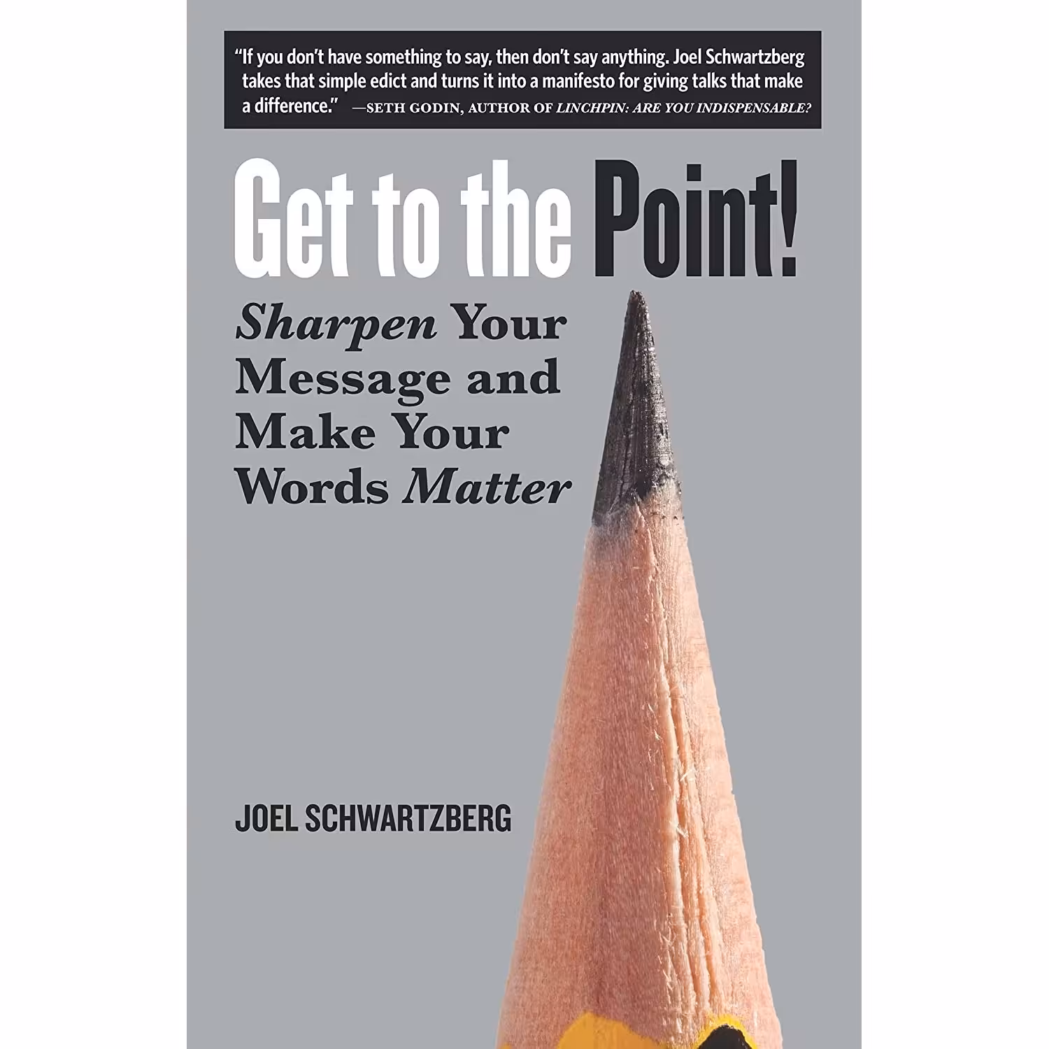 کتاب زبان اصلی Get to the Point اثر Joel Schwartzberg